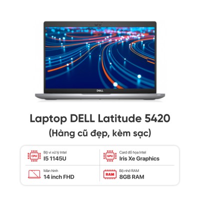 Laptop DELL Latitude 5420 / I5 1145G7 / 8GB RAM / 256GB SSD / Màn 14 inch FHD / Kèm sạc - Hàng cũ đẹp